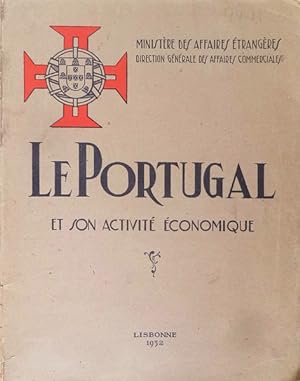 PORTUGAL (LE) ET SON ACTIVITÉ ÉCONOMIQUE.