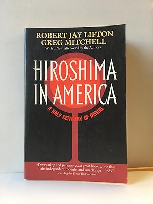 Seller image for Hiroshima in America: A Half Century of Denial for sale by Heritage Books