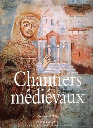 Chantiers Médiévaux II