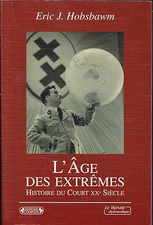 L'âge des extrêmes : histoire du court XXe siècle, 1914-1991