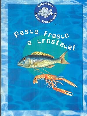 Bild des Verkufers fr Pesce Fresco e crostacei zum Verkauf von Librodifaccia