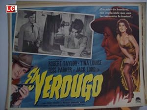 Seller image for EL VERDUGO - 1959Dir: Michael CurtizCast: Robert Taylor Tina Louise Fess ParkerMEXICOL.C.- 31 x 41-Cms.-13 x 16 IN.PLEASE CHECK THE PICTURE FOR CONDITION for sale by ORIGINAL LOBBY CARD