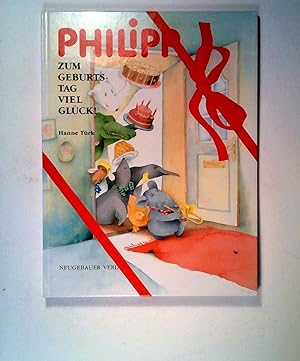 Seller image for Philipp - Zum Geburtstag alles Gute for sale by ANTIQUARIAT Franke BRUDDENBOOKS