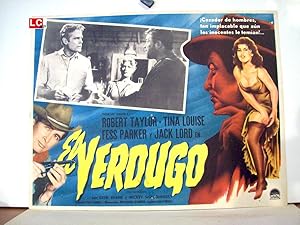 Seller image for EL VERDUGO - 1959Dir: Michael CurtizCast: Robert Taylor Tina Louise Fess ParkerMEXICOL.C.- 31 x 41-Cms.-13 x 16 IN.PLEASE CHECK THE PICTURE FOR CONDITION for sale by ORIGINAL LOBBY CARD