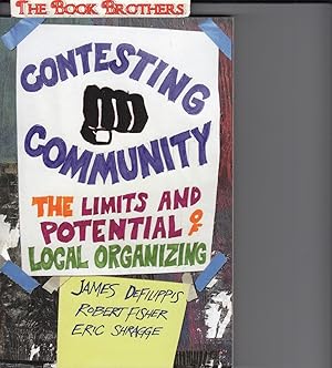 Image du vendeur pour Contesting Community: The Limits and Potential of Local Organizing mis en vente par THE BOOK BROTHERS