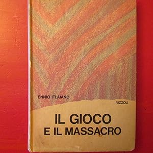 Seller image for Il gioco e il massacro for sale by Antonio Pennasilico