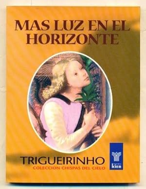 Bild des Verkufers fr MAS LUZ EN EL HORIZONTE zum Verkauf von Ducable Libros