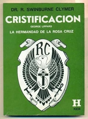 Imagen del vendedor de CRISTIFICACION. Lecciones de Cultura Superior del Alma. LA HERMANDAD DE LA ROSA CRUZ a la venta por Ducable Libros