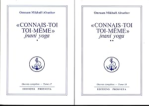 "Connais-toi toi-même". Jnani Yoga. ( 2 VOLUMES ) - Tomes 17 et 18 des "Oeuvres complètes"