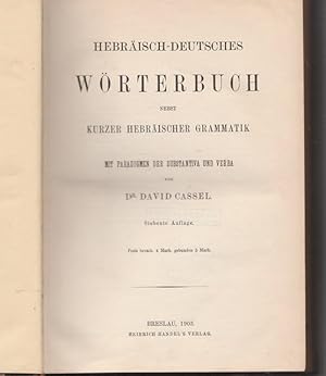 Hebräisch - deutsches Wörterbuch nebst kurzer hebräischer Gramatik mit Paradigmen der Substantiva...