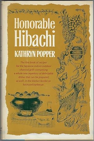 Seller image for Honorable Hibachi : A delectable and versatile collection of recipes for sale by cookbookjj