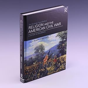 Bild des Verkufers fr The Routledge Sourcebook of Religion and the American Civil War: A History in Documents zum Verkauf von Salish Sea Books