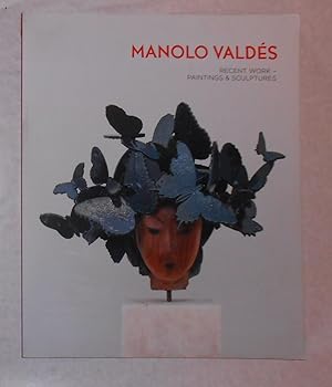 Imagen del vendedor de Manolo Valdes - Recent Work - Paintings and Sculptures (Marlborough Fine Art, London 10 June - 16 July 2016) a la venta por David Bunnett Books