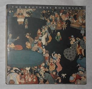 Seller image for The Brothers Robinson - Charles, Thomas Heath, and William Heath Robinson for sale by David Bunnett Books