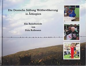 Imagen del vendedor de Die Deutsche Stiftung Weltbevlkerung in thiopien. Ein Reisebericht. a la venta por Bcher bei den 7 Bergen