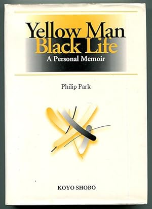 Yellow Man Black Life: A Personal Memoir