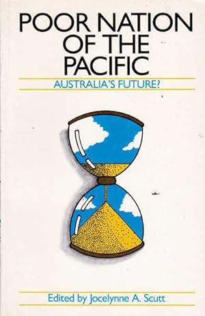 Image du vendeur pour Poor Nation of the Pacific?: Australia's Future? mis en vente par Goulds Book Arcade, Sydney