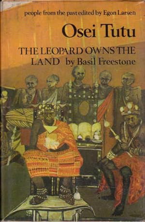 Seller image for Osei Tutu: The Leopard Owns the Land for sale by Goulds Book Arcade, Sydney