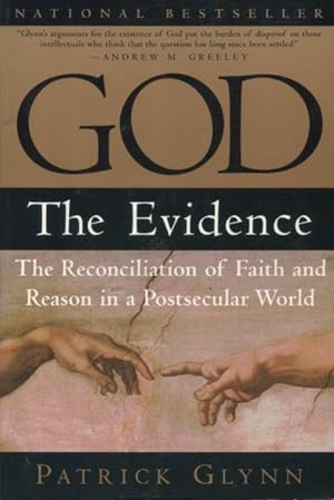 Seller image for God: The Evidence: The Reconciliation of Faith and Reason in a Postsecular World for sale by Kenneth A. Himber