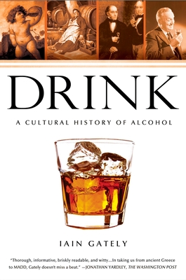 Seller image for Drink: A Cultural History of Alcohol (Paperback or Softback) for sale by BargainBookStores