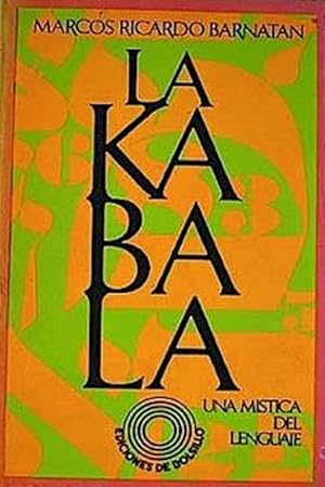 Imagen del vendedor de La Kabala: Una Mstica Del Lenguaje (Ediciones de bolsillo ; 384) (Spanish Edition) a la venta por Von Kickblanc