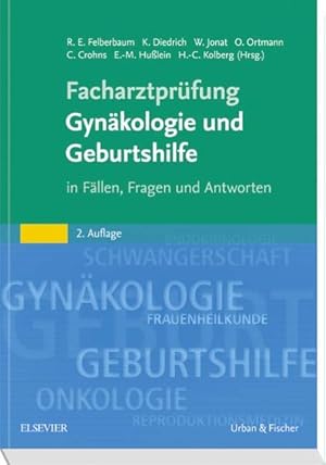 Facharztprüfung Gynäkologie und Geburtshilfe in Fällen, Fragen und Antworten