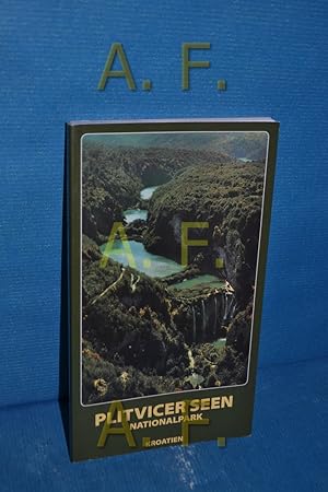 Image du vendeur pour Die Plitvicer Seen : der Nationalpark , eine kleine touristische Monographie : 103 Farbfotos mis en vente par Antiquarische Fundgrube e.U.