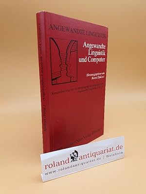 Seller image for Angewandte Linguistik und Computer / hrsg. von Bernd Spillner / Gesellschaft fr Angewandte Linguistik: Kongrebeitrge zur . Jahrestagung der Gesellschaft fr Angewandte Linguistik, GAL ; 18 Forum angewandte Linguistik ; Bd. 16 for sale by Roland Antiquariat UG haftungsbeschrnkt