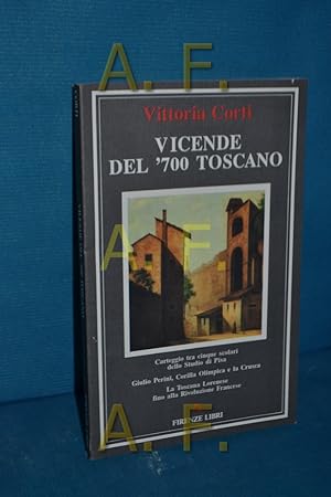 Immagine del venditore per Vicende del 700 Toscano venduto da Antiquarische Fundgrube e.U.