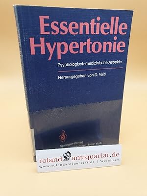 Bild des Verkufers fr Essentielle Hypertonie : psycholog.-med. Aspekte / hrsg. von D. Vaitl zum Verkauf von Roland Antiquariat UG haftungsbeschrnkt