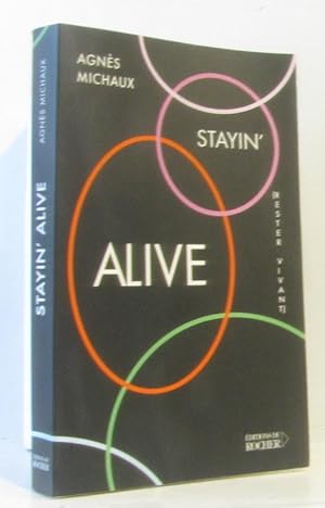 Image du vendeur pour Stayin' alive (Rester vivant) mis en vente par crealivres