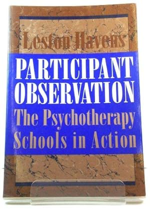 Bild des Verkufers fr Participant Observation: The Psychotherapy Schools in Action zum Verkauf von PsychoBabel & Skoob Books