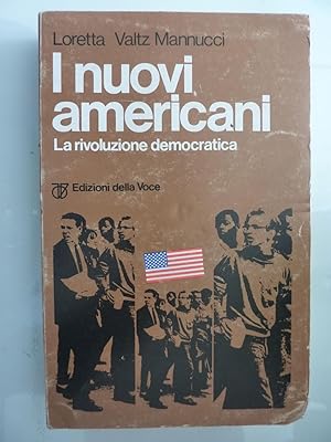 Seller image for I NUOVI AMERICANI La rivoluzione democratica for sale by Historia, Regnum et Nobilia