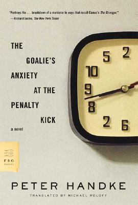 Seller image for The Goalie's Anxiety at the Penalty Kick (Paperback or Softback) for sale by BargainBookStores