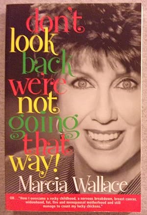 Imagen del vendedor de Don't Look Back, We're Not going That Way a la venta por Book Nook