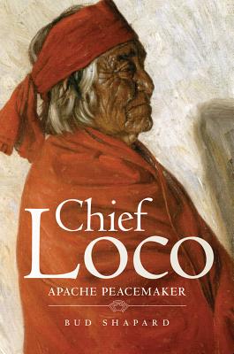 Bild des Verkufers fr Chief Loco: Apache Peacemaker (Hardback or Cased Book) zum Verkauf von BargainBookStores