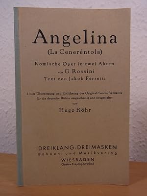 Image du vendeur pour Angelina (La Cenerntola). Komische Oper in zwei Akten von G. Rossini, Text von Jakob Ferretti mis en vente par Antiquariat Weber