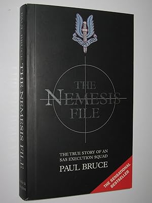 The Nemesis File : The True Story Of An SAS Execution Squad