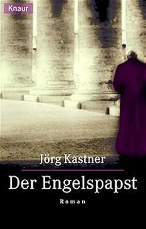 Seller image for Der Engelspapst : Roman. Jrg Kastner / Knaur ; 61906 for sale by Antiquariat Buchhandel Daniel Viertel