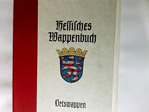 Hessisches Wappenbuch Doppelband 1 un 2 Hessisches Ortswappenbuch Bearb. im Auftr. d. Staatsarchi...