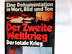 Der II. Weltkrieg Band. 6., Der totale Krieg : 1943 - 1945 Band. 2