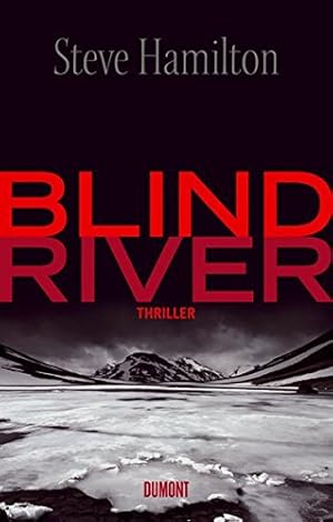 Blind River. Aus dem Amerikan. von Volker Neuhaus und Monika Schurr