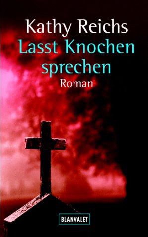 Bild des Verkufers fr Lasst Knochen sprechen : Roman. Kathy Reichs. Aus dem Amerikan. von Klaus Berr / Goldmann ; 35923 : Blanvalet zum Verkauf von Antiquariat Buchhandel Daniel Viertel