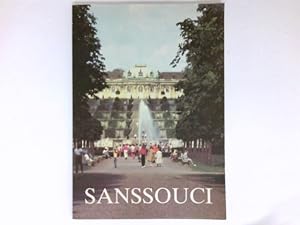 Sanssouci : Schlösser - Gärten - Kunstwerke.
