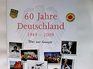 Bild des Verkufers fr 60 Jahre Deutschland : 1949 - 2009 ; was uns bewegte. zum Verkauf von Antiquariat Buchhandel Daniel Viertel