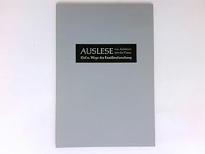 Seller image for Auslese von Aufstzen ber das Thema Ziel u. Wege der Familienforschung. for sale by Antiquariat Buchhandel Daniel Viertel