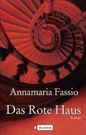 Seller image for Das Rote Haus : Roman. Annamaria Fassio. Aus dem Ital. von Esther Hansen / Ullstein ; 25988 for sale by Antiquariat Buchhandel Daniel Viertel