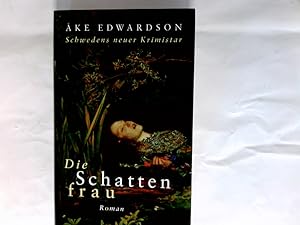 Bild des Verkufers fr Die Schattenfrau : Roman. zum Verkauf von Antiquariat Buchhandel Daniel Viertel