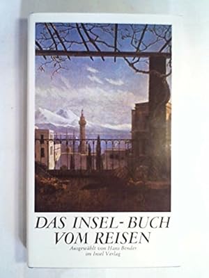 Imagen del vendedor de Das Insel-Buch vom Reisen. a la venta por Antiquariat Buchhandel Daniel Viertel