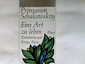 Bild des Verkufers fr Eine Art zu leben : Konstantinopel, Kongo, Paris. zum Verkauf von Antiquariat Buchhandel Daniel Viertel